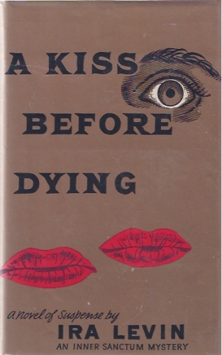 a kiss before dying by ira levin